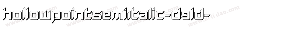 HollowPointSemiItalic-D9ld字体转换 HollowPointSemiItalic-D9ld字体转换