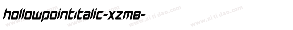 HollowPointItalic-xzm8字体转换 HollowPointItalic-xzm8字体转换