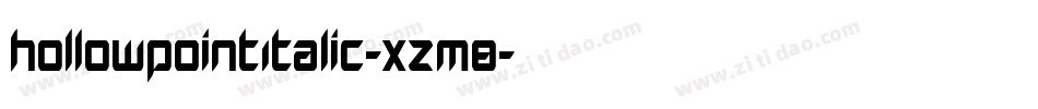 HollowPointItalic-xzm8字体转换 HollowPointItalic-xzm8字体转换