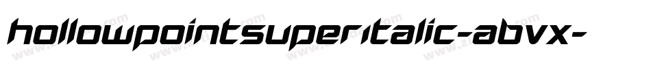 HollowPointSuperItalic-ABVx字体转换