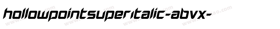 HollowPointSuperItalic-ABVx字体转换