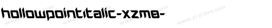 HollowPointItalic-xzm8字体转换 HollowPointItalic-xzm8字体转换
