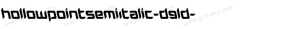HollowPointSemiItalic-D9ld字体转换 HollowPointSemiItalic-D9ld字体转换