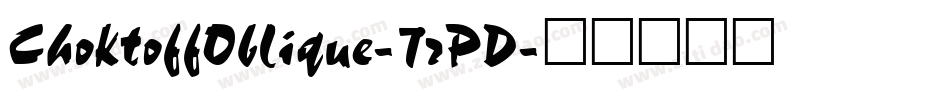 ChoktoffOblique-7rPD字体转换