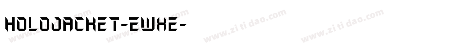 HoloJacket-EwXe字体转换