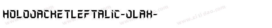 HoloJacketLeftalic-JLax字体转换
