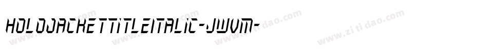 HoloJacketTitleItalic-jwVM字体转换