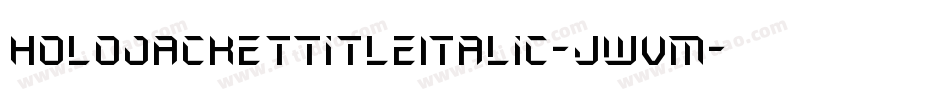 HoloJacketTitleItalic-jwVM字体转换