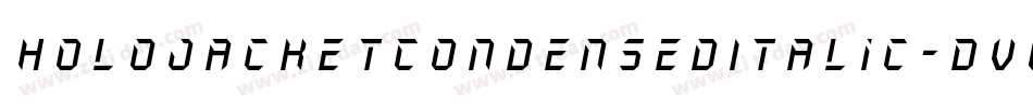 HoloJacketCondensedItalic-Dv01字体转换 HoloJacketCondensedItalic-Dv01字体转换