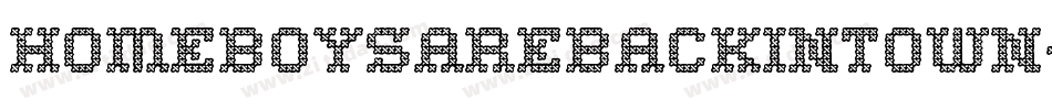 Homeboysarebackintown字体转换