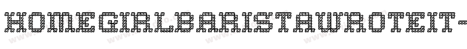 Homegirlbaristawroteit-rAoL字体转换