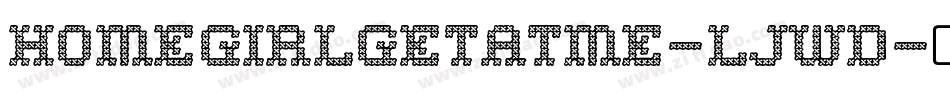 Homegirlgetatme-ljWD字体转换