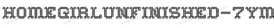 Homegirlunfinished-7yMA字体转换
