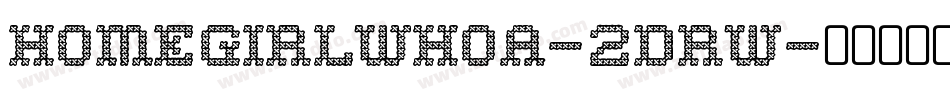 Homegirlwhoa-2dRW字体转换
