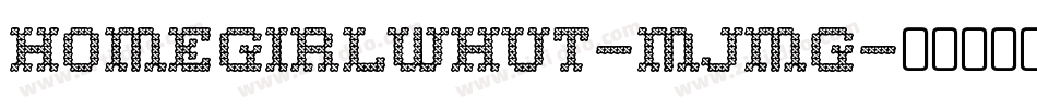Homegirlwhut-mjMG字体转换