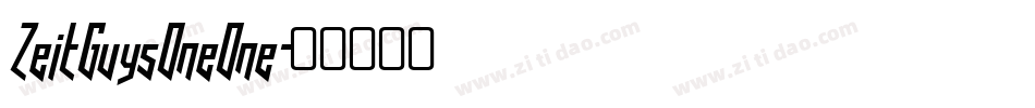 ZeitGuysOneOne字体转换