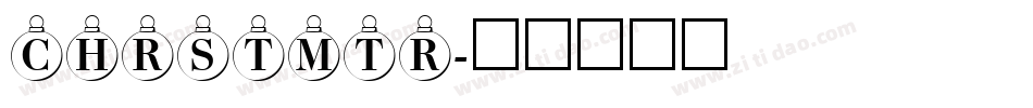 CHRSTMTR字体转换