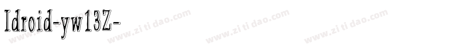 Idroid-yw13Z字体转换