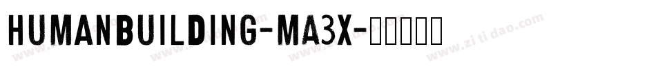 HumanBuilding-MA3x字体转换