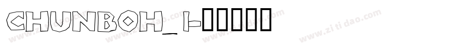 CHUNBOH_1字体转换