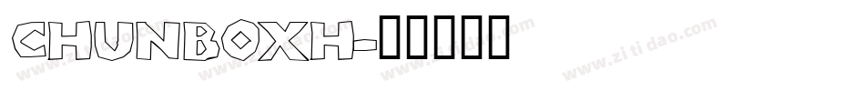 CHUNBOXH字体转换