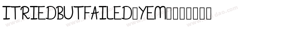 ITriedButFailed-yEM3字体转换