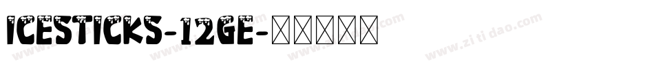IceSticks-12ge字体转换