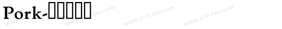 Pork字体转换