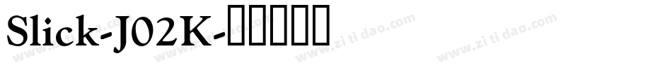 Slick-J02K字体转换