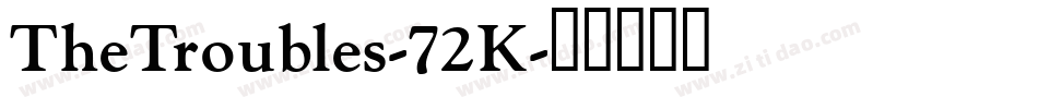 TheTroubles-72K字体转换