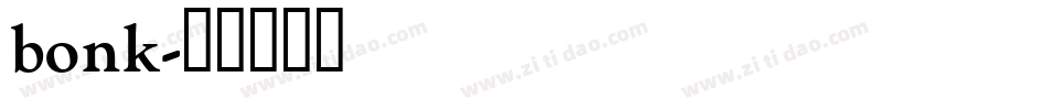 bonk字体转换