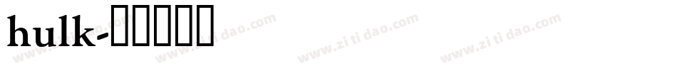 hulk字体转换