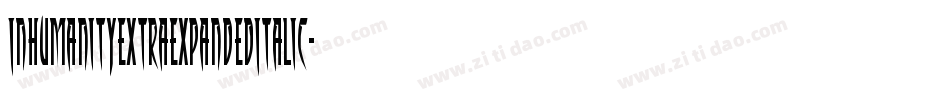 InhumanityExtraExpandedItalic-vzq7字体转换