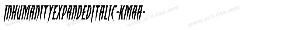 InhumanityExpandedItalic-KmaA字体转换