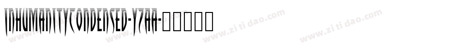 InhumanityCondensed-YZaa字体转换