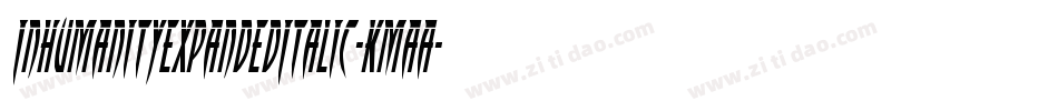 InhumanityExpandedItalic-KmaA字体转换