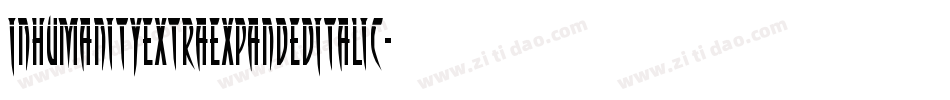 InhumanityExtraExpandedItalic-vzq7字体转换