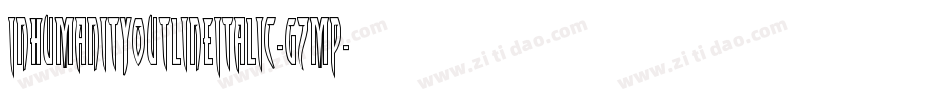 InhumanityOutlineItalic-gzMP字体转换