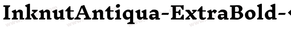 InknutAntiqua-ExtraBold字体转换