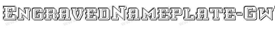 EngravedNameplate-GwYD字体转换