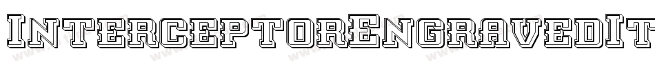 InterceptorEngravedItalic-lvo0字体转换