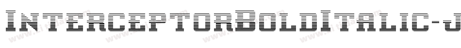 InterceptorBoldItalic-jKX0字体转换 InterceptorBoldItalic-jKX0字体转换