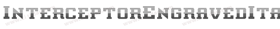 InterceptorEngravedItalic-lvo0字体转换