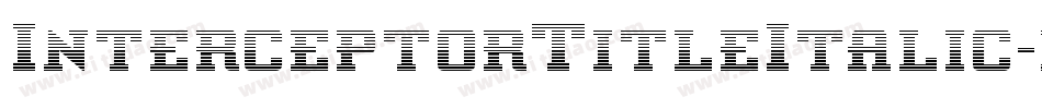 InterceptorTitleItalic-1xBj字体转换