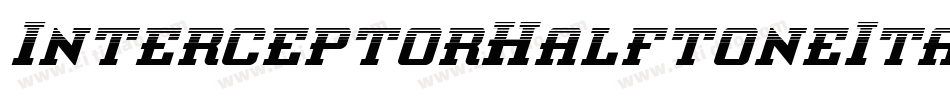 InterceptorHalftoneItalic-Ypn4字体转换
