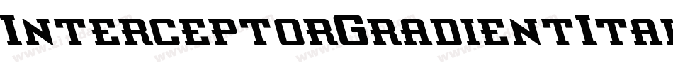 InterceptorGradientItalic-BMv8字体转换