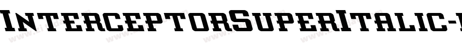 InterceptorSuperItalic-lv3Z字体转换
