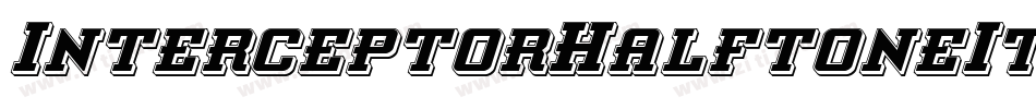 InterceptorHalftoneItalic-Ypn4字体转换