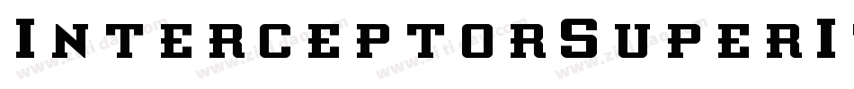 InterceptorSuperItalic-lv3Z字体转换