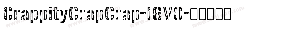 CrappityCrapCrap-l6V0字体转换
